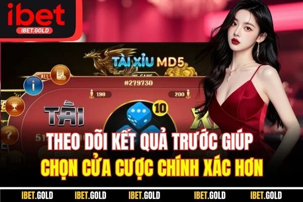 Theo dõi kết quả trước giúp chọn cửa cược chính xác hơn